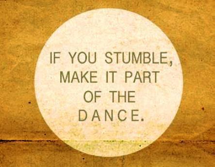 make it part of the dance.jpg