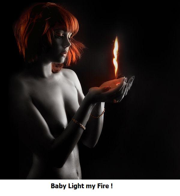 Light my fire !.JPG